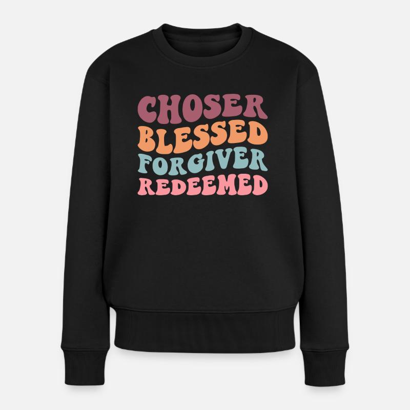 Chosen Forgiven Redeemed - Frauen Premium Bio Pullover - Schwarz