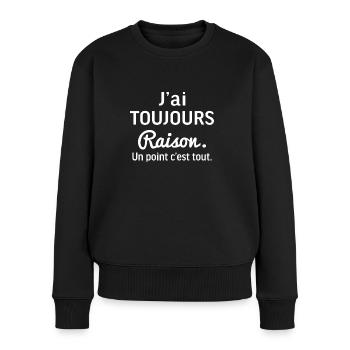 j'ai toujours raison femme - Pull Premium bio Femme - noir - Devant - Julia (174cm)