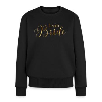 Junggesellinnenabschied - Team Bride - Gold - Frauen Premium Bio Pullover - Schwarz - Vorne - Julia (174cm)
