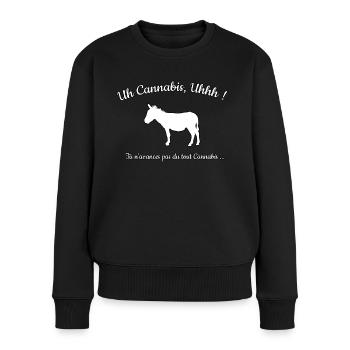 Uh Cannabis, Uhhh ! - Humour mission cléopatre - Pull Premium bio Femme - noir - Devant - Julia (174cm)