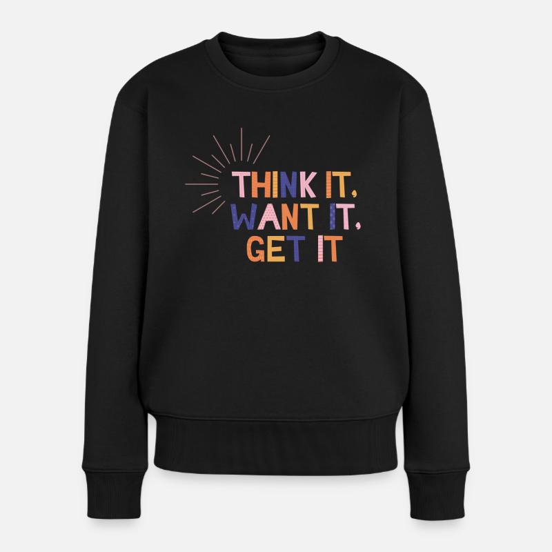 Pensez qu’il veut l’obtenir - Pull Premium bio Femme - noir