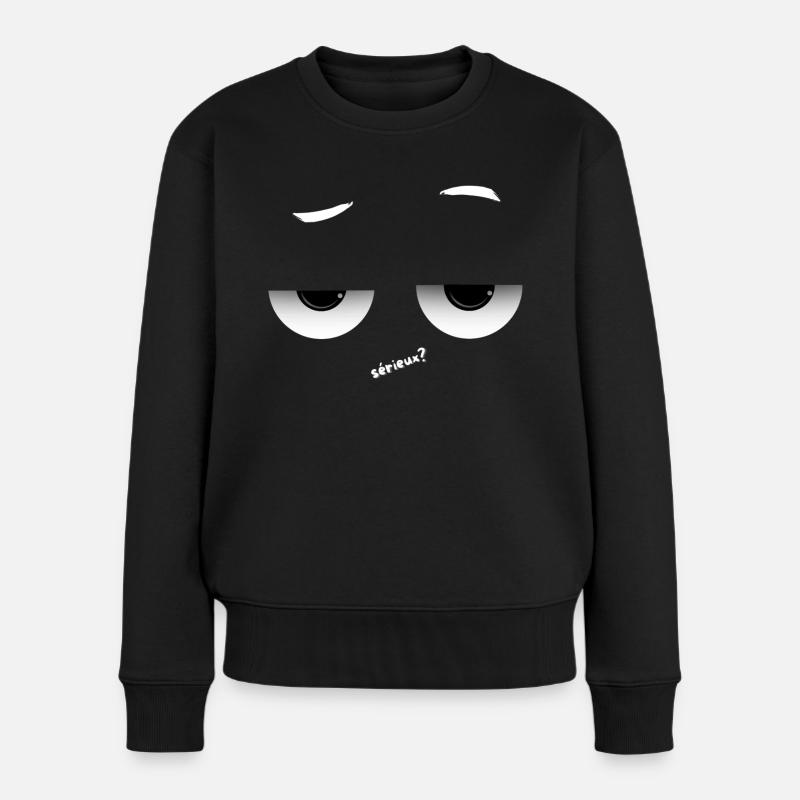Sérieux ? - Pull Premium bio Femme - noir
