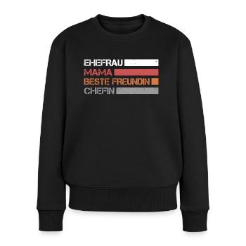 Ehefrau - Mama - Beste Freundin - Chefin - Frauen Premium Bio Pullover - Schwarz - Vorne - Julia (174cm)