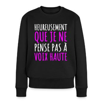 Je ne pense pas à voix haute humour phrase drôle - Pull Premium bio Femme - noir - Devant - Julia (174cm)
