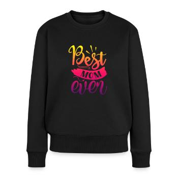 Best mom ever - Frauen Premium Bio Pullover - Schwarz - Vorne - Julia (174cm)