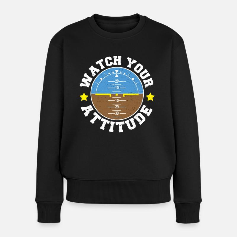 Watch Your Attitude - Pilot - Frauen Premium Bio Pullover - Schwarz