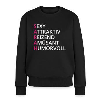 Sarah Name Geschenk - Frauen Premium Bio Pullover - Schwarz - Vorne - Julia (174cm)