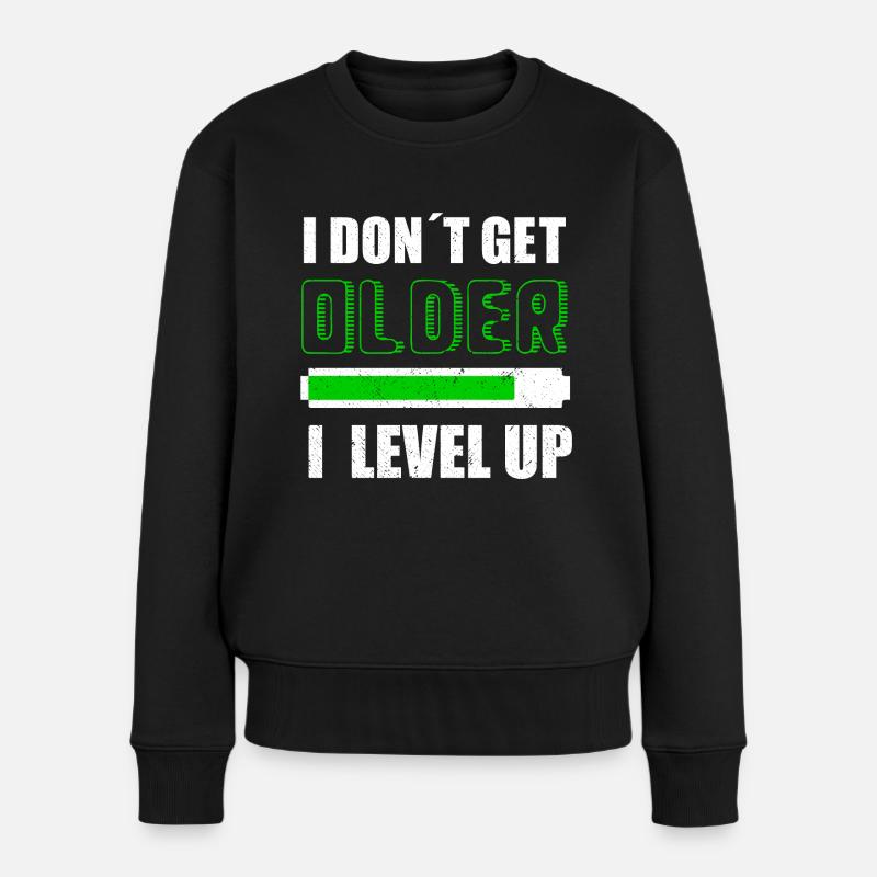 I DON´T GET OLDER I LEVEL UP - Women's Premium Organic Jumper - black