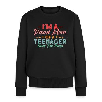 Mother of a teenager who does bad things - Women's Premium Organic Jumper - black - Front - Julia (174cm)