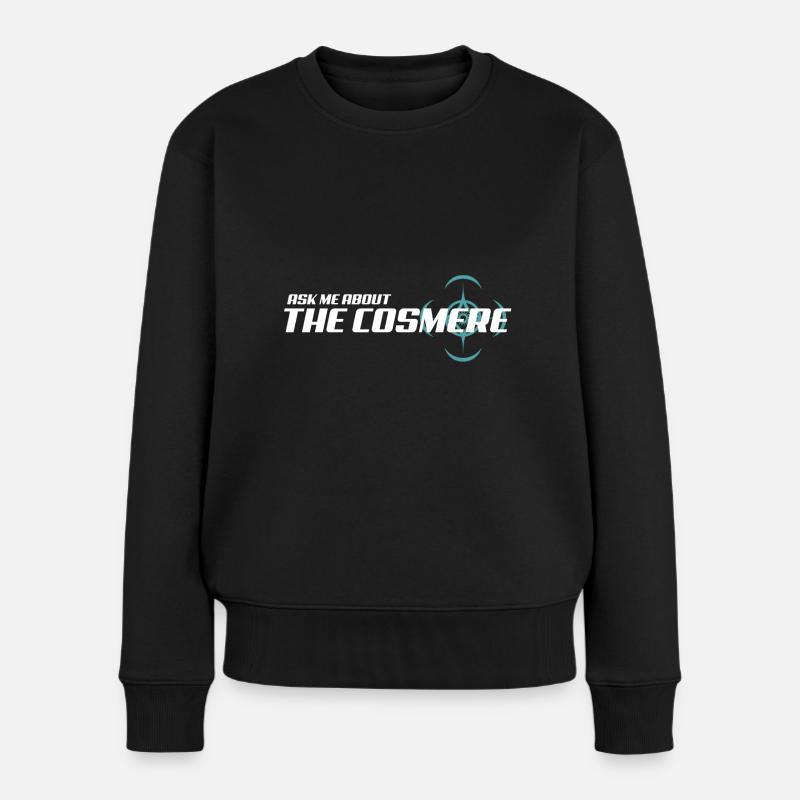 Fragen Sie mich nach The Cosmere. - Frauen Premium Bio Pullover - Schwarz