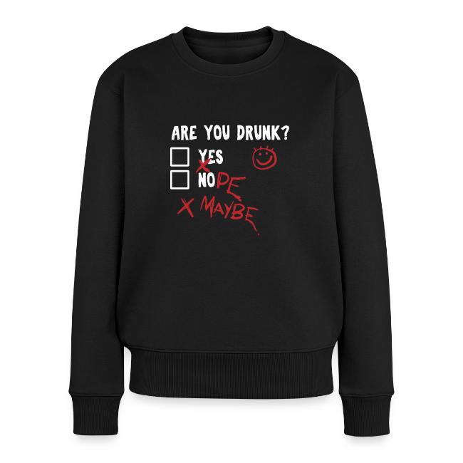 Are you drunk?