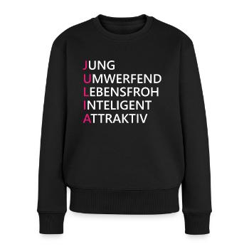 Julia Name Geschenk - Frauen Premium Bio Pullover - Schwarz - Vorne - Julia (174cm)