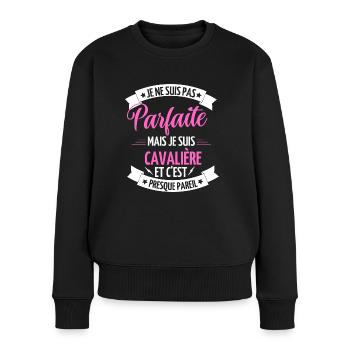je ne suis pas parfaite je suis cavalière - Pull Premium bio Femme - noir - Devant - Julia (174cm)