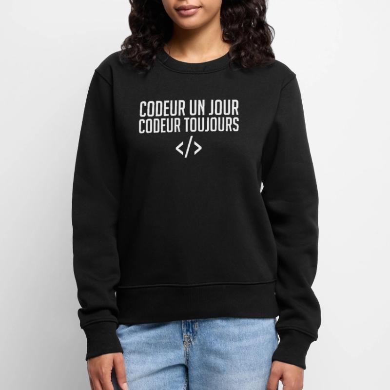 Codeur Un Jour, Codeur Toujours Pull Premium bio Femme