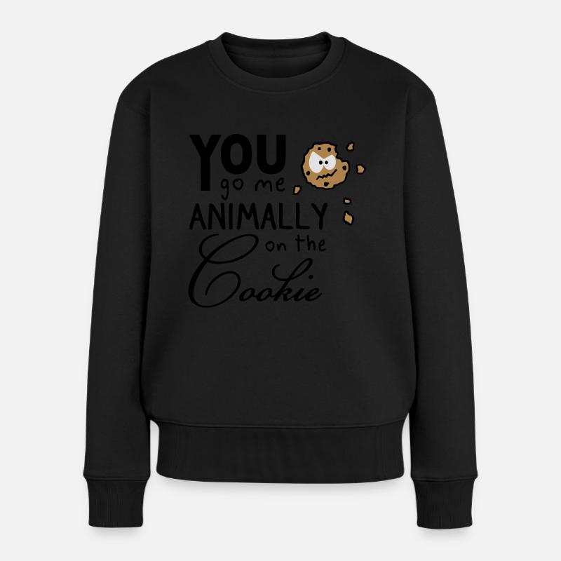 You go me on the cookie - Frauen Premium Bio Pullover - Schwarz