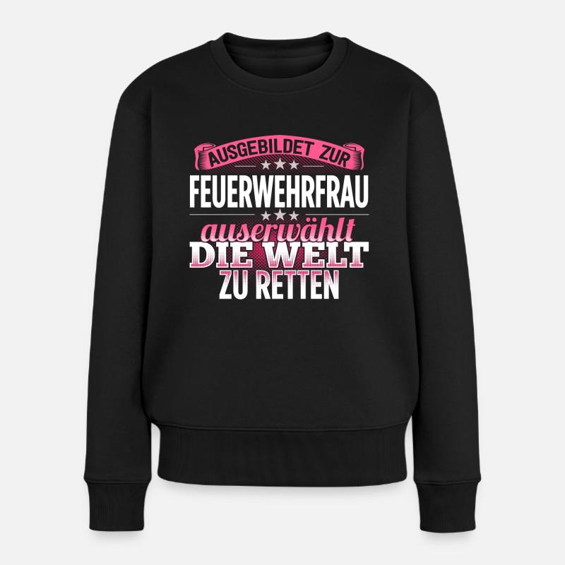FEUERWEHRFRAU - Die Auserwählte - Frauen Premium Bio Pullover - Schwarz