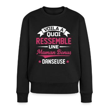 Voila à quoi ressemble maman bonus danseuse - Pull Premium bio Femme - noir - Devant - Julia (174cm)