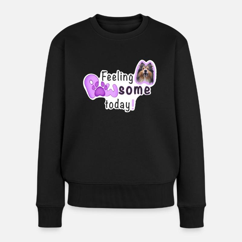 Feeling PAWSOME today! Hund Sheltie Pfote Pink - Frauen Premium Bio Pullover - Schwarz