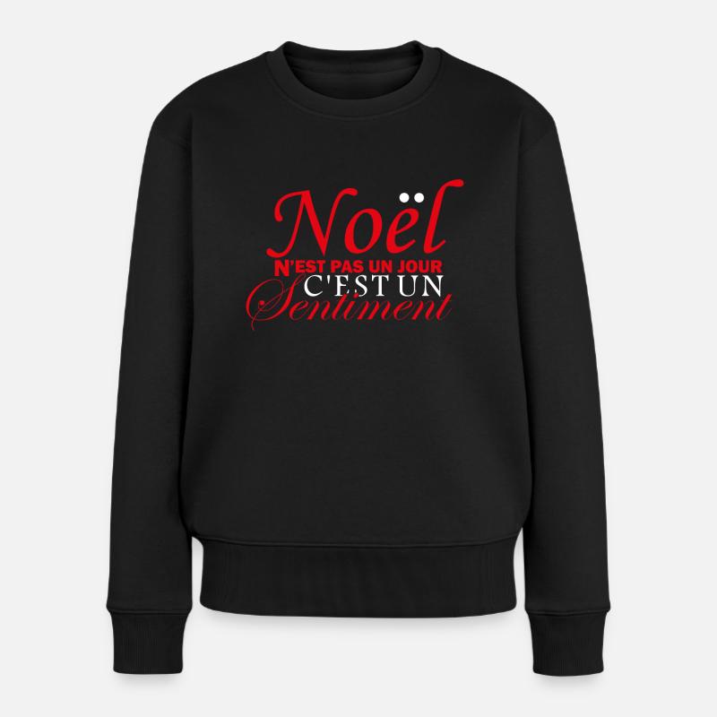Noël n'est pas un jour, c'est un sentiment - Pull Premium bio Femme - noir