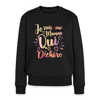Je Suis Une Maman Qui Déchire Cadeau Drôle Maman - Pull Premium bio Femme - noir - Devant - Julia (174cm)