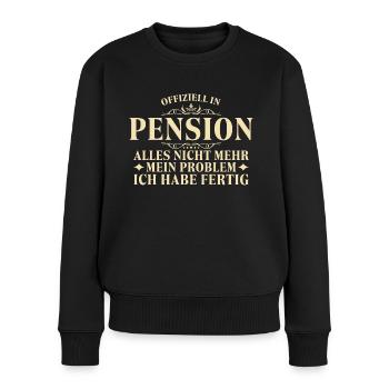 Pension Rentenalter Kollege Beamter Pensionär - Frauen Premium Bio Pullover - Schwarz - Vorne - Julia (174cm)