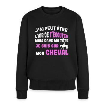 Dans ma tête je suis sur mon cheval cadeau humour - Pull Premium bio Femme - noir - Devant - Julia (174cm)
