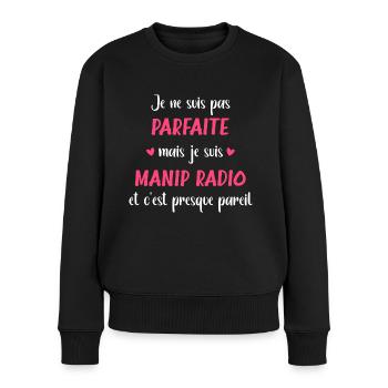 Je ne suis pas parfaite mais Manip Radio - Pull Premium bio Femme - noir - Devant - Julia (174cm)