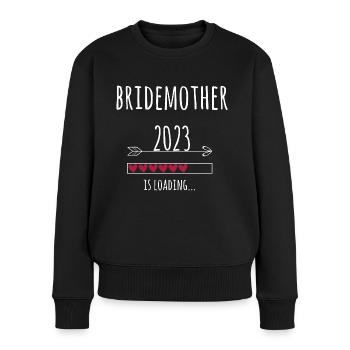 Brautmutter 2023 Hochzeit Verlobung Geschenk Mama - Frauen Premium Bio Pullover - Schwarz - Vorne - Julia (174cm)