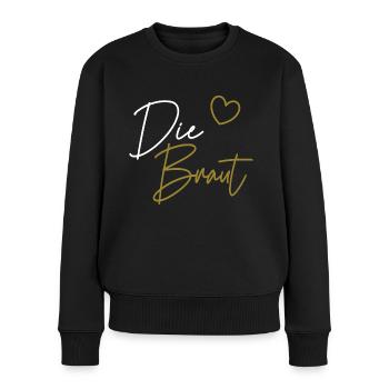 Team Braut Die Braut - Frauen Premium Bio Pullover - Schwarz - Vorne - Julia (174cm)