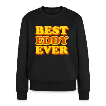 Eddy First Name Funny Gift - Women's Premium Organic Jumper - black - Front - Julia (174cm)