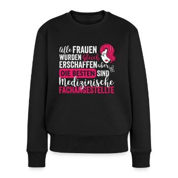 Medizinische Fachangestellte MFA Spruch Geschenk - Frauen Premium Bio Pullover - Schwarz - Vorne - Julia (174cm)