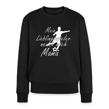 Lieblingsspieler Mama weiß - Frauen Premium Bio Pullover - Schwarz - Vorne - Julia (174cm)