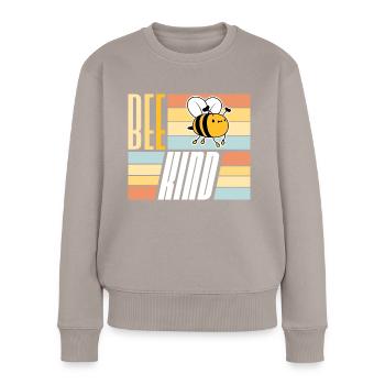Sei nett niedlich Honig Freundlichkeit Biene Liebe inspirierend - Frauen Premium Bio Pullover - Taupe - Vorne - Julia (174cm)