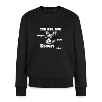 „Ich bin nur wegen dem Essen hier“ – Lustiger Hase - Frauen Premium Bio Pullover - Schwarz - Vorne - Julia (174cm)