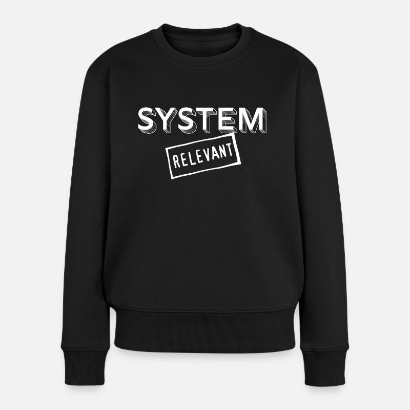 22 Systemrelevant - Frauen Premium Bio Pullover - Schwarz