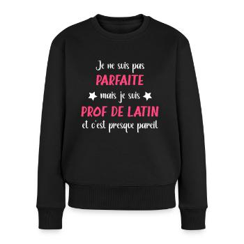 Je ne suis pas parfaite mais prof de latin - Pull Premium bio Femme - noir - Devant - Julia (174cm)