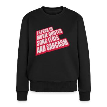 speak lyrics and sarcasm - Women's Premium Organic Jumper - black - Front - Julia (174cm)