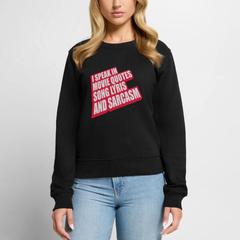 speak lyrics and sarcasm Women's Premium Organic Jumper