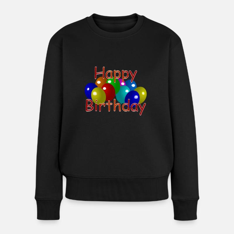 happy birthday - Frauen Premium Bio Pullover - Schwarz