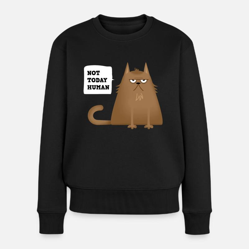 not today cat - Frauen Premium Bio Pullover - Schwarz
