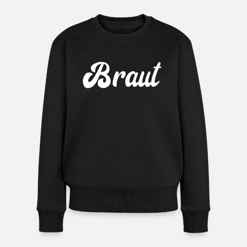 Braut - Frauen Premium Bio Pullover - Schwarz