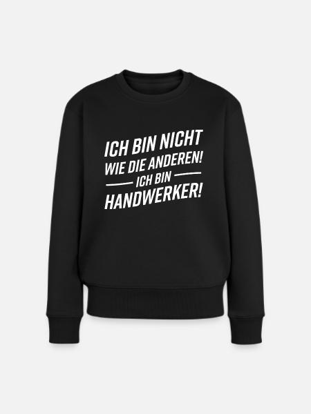 Handwerker Lustiger Spruch - Frauen Premium Bio Pullover - Schwarz