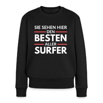 Sie sehen hier den Besten aller Surfer - Frauen Premium Bio Pullover - Schwarz - Vorne - Julia (174cm)