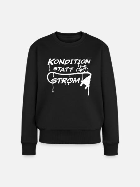 KONDITION STATT STROM - Frauen Premium Bio Pullover - Schwarz