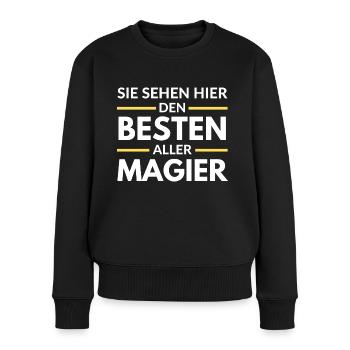 Sie sehen hier den Besten aller Magier - Frauen Premium Bio Pullover - Schwarz - Vorne - Julia (174cm)