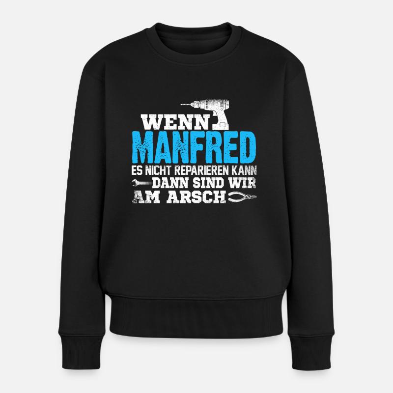 MANFRED - kann es reparieren - Frauen Premium Bio Pullover - Schwarz