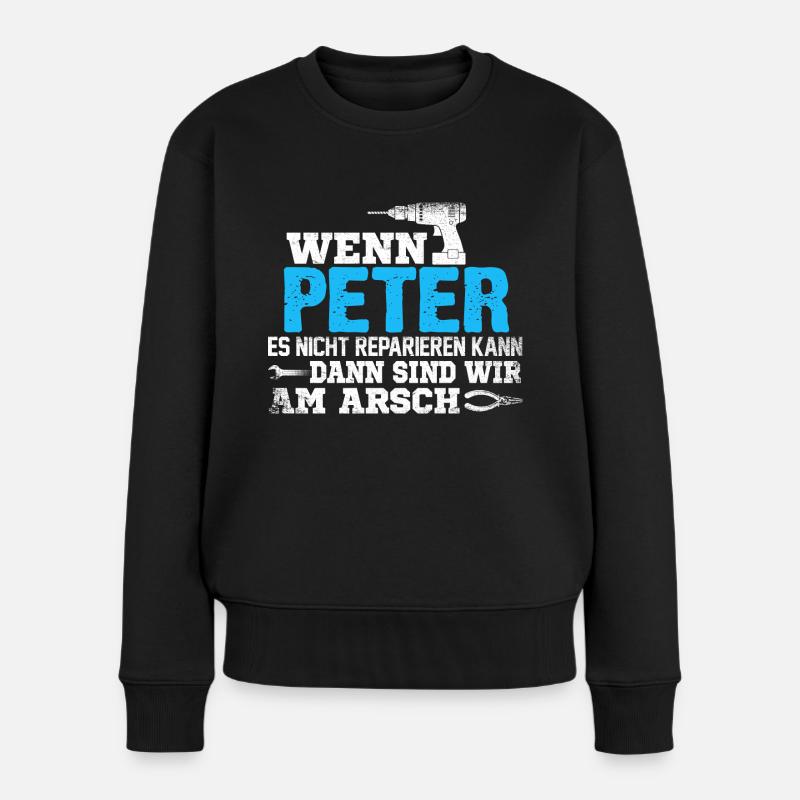 PETER - kann es reparieren - Frauen Premium Bio Pullover - Schwarz