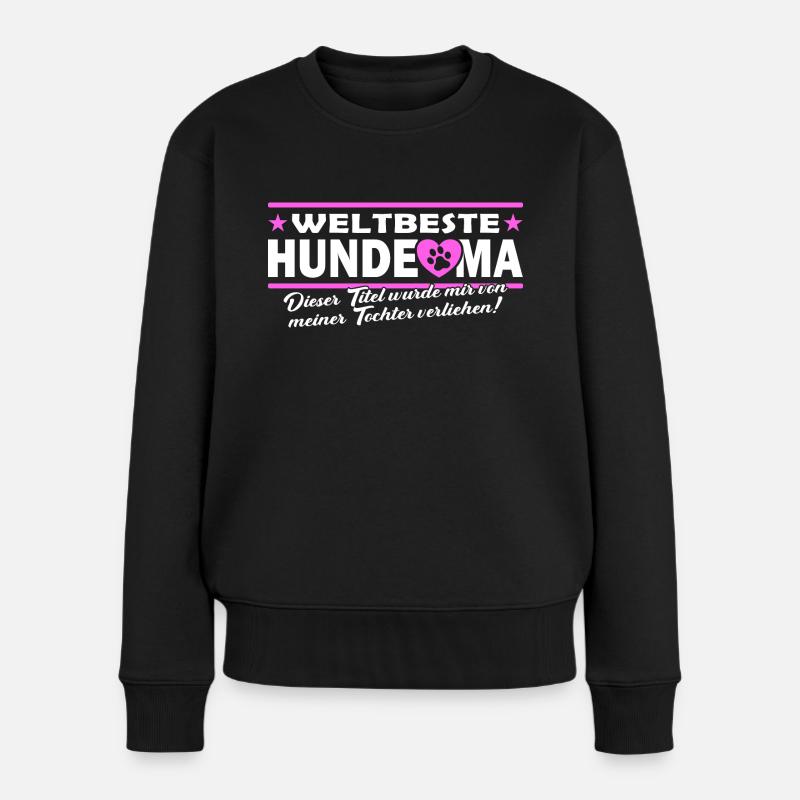Weltbeste Hunde Oma - Hundeoma - Frauen Premium Bio Pullover - Schwarz