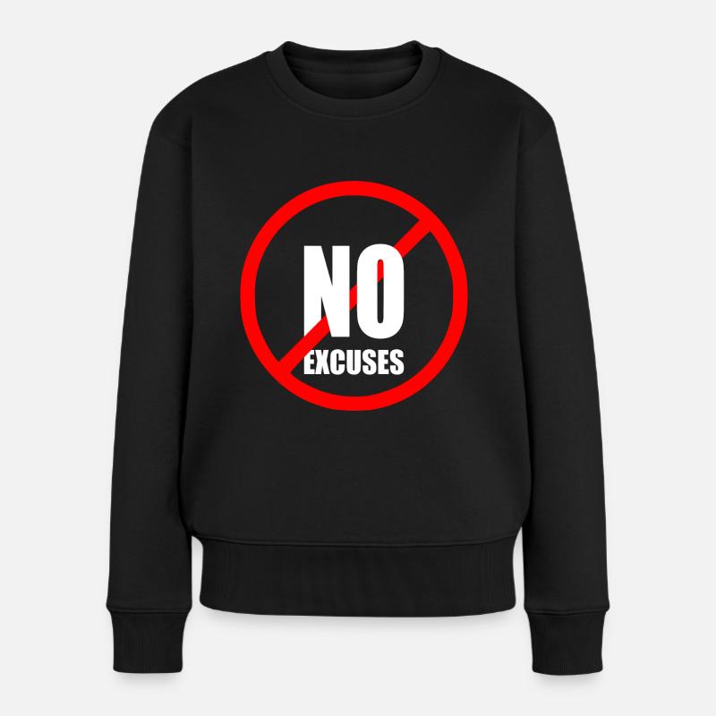 No excuses - Frauen Premium Bio Pullover - Schwarz