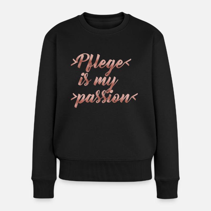 Pflege is my passion - Frauen Premium Bio Pullover - Schwarz
